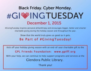 The #GIVINGTUESDAY info for the Glendora Public Library Friends Foundation
