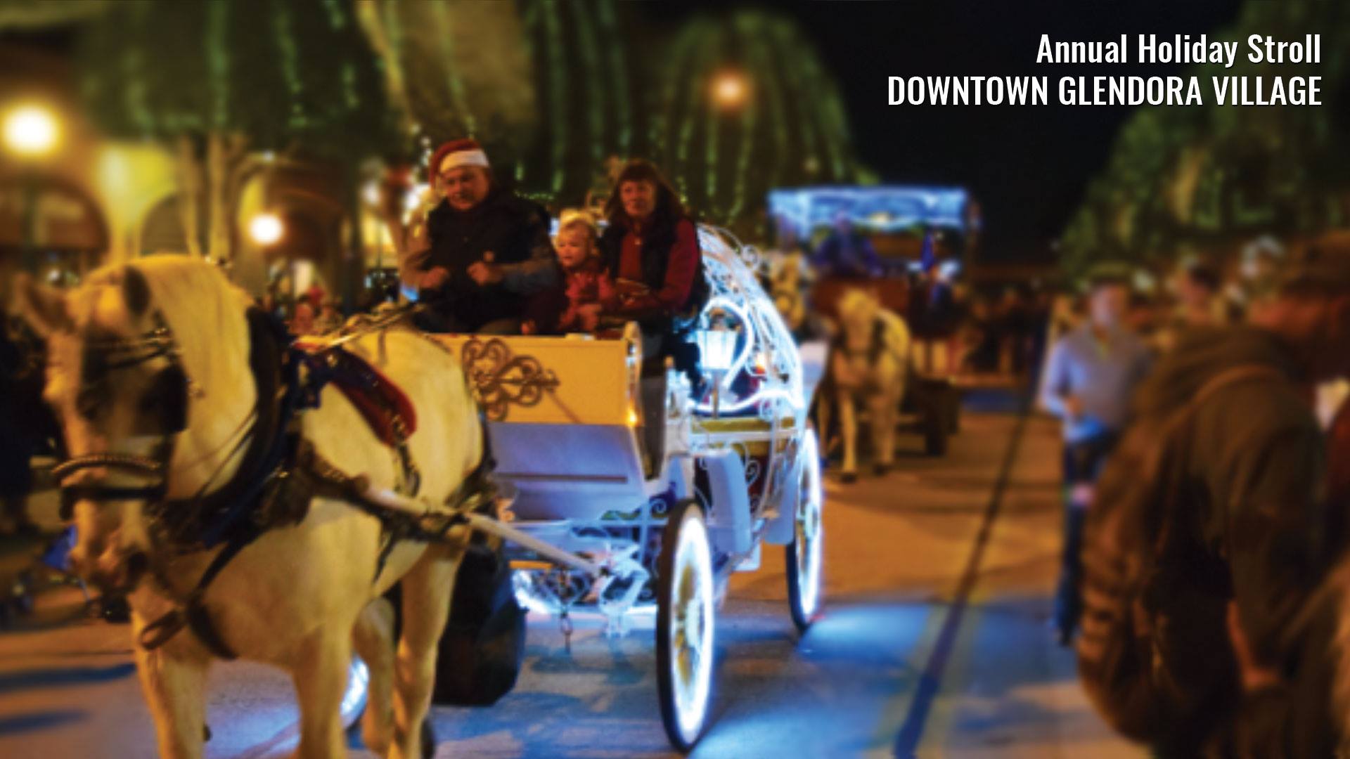 Get the Most Out of the Glendora Village Holiday Stroll Glendora City